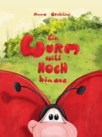 Ein Wurm will hoch hinaus （2023. 24 S.）