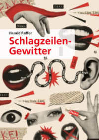 Schlagzeilen-Gewitter （2024. 250 S.）