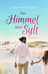 Der Himmel über Sylt : Max & Lara （1. 2022. 388 S. 190 mm）