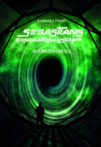 Sebastians Generationenschiff : Aufbruch ins All （1. 2022. 120 S. 210 mm）