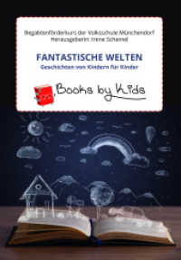 Fantastische Welten - Geschichten von Kindern für Kinder （1. 2022. 48 S. 210 mm）