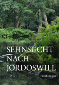 Sehnsucht nach Jordoswill : Erzählungen （1. 2022. 256 S. 21 cm）