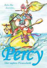 Percy : Der tapfere Piratenheld （1. 2022. 56 S. 240 mm）