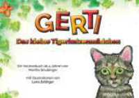 Gerti - Das kleine Tigerkatzenmädchen （1. 2022. 38 S. 148 x 210 mm）