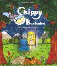 Skippy Karfunkel - Band 1 : Das kleine Dunkel （1. 2022. 36 S. 240 mm）