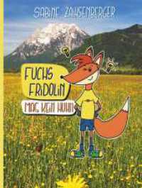 Fuchs Fridolin mag kein Huhn （1. 2022. 50 S. 277 mm）