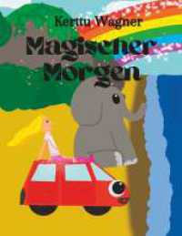 Magischer Morgen （1. 2022. 36 S. 220 mm）