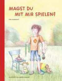 Magst du mit mir spielen? （1. 2022. 36 S. 240 mm）