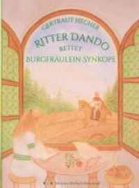 Ritter Dando rettet Burgfräulein Synkope （1. 2022. 56 S. 280 mm）