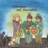 Lichterglanz und Hasenglück （1. 2023. 26 S. 210 mm）
