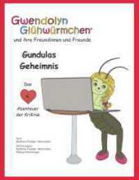 Gundulas Geheimnis : Das 4. Abenteuer der KriKras （1. 2022. 80 S. 220 mm）