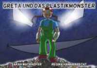 Greta und das Plastikmonster （1. 2023. 86 S. 148 x 210 mm）