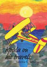 Koala on his travels （1. 2023. 38 S. 297 mm）