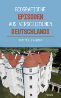 Biografische Episoden aus verschiedenen Deutschlands （2024. 130 S. 21.5 cm）