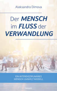 Der Mensch im Fluss der Verwandlung : Ein interdisziplinäres Mensch-Umwelt Modell （2024. 384 S. 21.5 cm）