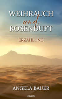 Weihrauch und Rosenduft : Erzählung
