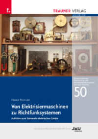 Praktische Anwendung der Elektrizität 1850-1920 : Schriftenreihe Geschichte der Naturwissenschaften und der Technik, Bd. 49 （1.Auflage 2025. 2025. 200 S. 24 cm）
