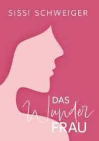 Das Wunder Frau : Frauen （1. 2025. 160 S. 210 mm）