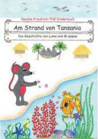 Am Strand von Tansania : Die Geschichte von Luma und M-papee （1. 2023. 26 S. 297 mm）