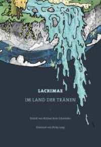 Lacrimae : Im Land der Tränen （1. 2023. 210 S. 210 mm）
