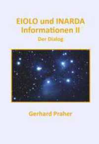 EIOLO und INARDA - Informationen II - Der Dialog （1. 2023. 356 S. 210 mm）