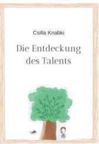 Die Entdeckung des Talents （1. 2023. 36 S. 235 mm）