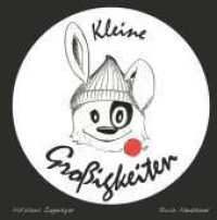 Kleine Großigkeiten （1. 2023. 36 S. 210 mm）