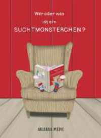 Wer oder was ist ein Suchtmonsterchen? （1. 2023. 28 S. 270 mm）