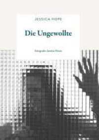 Die Ungewollte （1. 2023. 112 S. 240 mm）