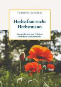 Herbstfrau sucht Herbstmann : Kurzgeschichten zum Verlieben, Mitfiebern und Schmunzeln （1. 2025. 86 S. 210 mm）