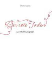 Der rote Faden : wie Hoffnung lebt （1. 2023. 188 S. 210 mm）