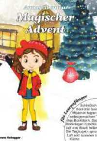 Magischer Advent : Annas Abenteuer （1. 2023. 46 S. 210 mm）