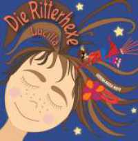 Die Ritterhexe Lucilla （1. 2023. 48 S. 200 mm）