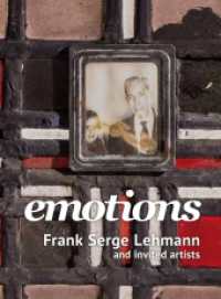 emotions : Frank Serge Lehmann and invited artist （2023. 160 S. 28 cm）