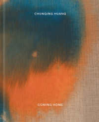 Chunqing Huang : Coming Home （2024. 164 S. num. ills. in color. 30 cm）