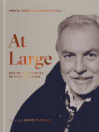 At Large : Behind the Camera with Brian Large （2025. 512 S. 36 ills. in color, 124 ills. in b&w. 23.5 cm）
