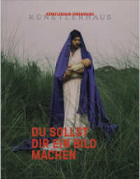 Du sollst dir ein Bild machen （2025. 196 S. 91 ills. in color. 22 cm）