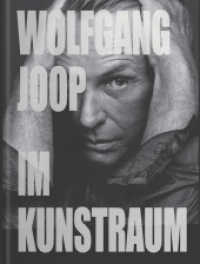 Wolfgang Joop im Kunstraum （2025. 304 S. 250 ills. in color. 28 cm）