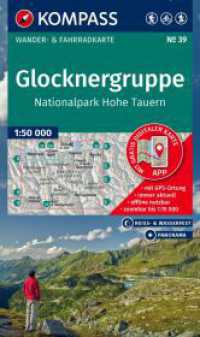 KOMPASS Wanderkarte 39 Glocknergruppe, Nationalpark Hohe Tauern 1:50.000 (KOMPASS Wanderkarte 39) （2. Aufl. 2025. 200 mm）