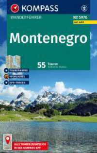 KOMPASS Wanderführer Montenegro, 55 Touren mit Extra-Tourenkarte : mit Touren und GPS-Daten in der KOMPASS-App (KOMPASS Wanderführer 5976) （2. Aufl. 2025. 272 S. 170 mm）