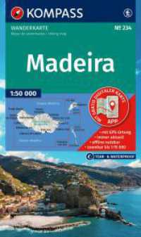 KOMPASS Wanderkarte 234 Madeira 1:50.000 : Wander- und Fahrradkarte in einem - inklusive Offline-Verwendung in der KOMPASS-App. Wander-& Radwege. Skitouren. Langlaufen. Reiten.. 1:50000 (KOMPASS Wanderkarte 234) （4. Aufl. 2025. 200 mm）