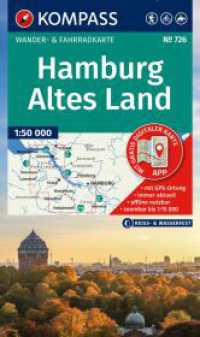 KOMPASS Wanderkarte 726 Hamburg, Altes Land 1:50.000 : Wander- und Fahrradkarte in einem - inklusive Offline-Verwendung in der KOMPASS-App. Wander-& Radwege. Reiten.. 1:50000 (KOMPASS Wanderkarte 726) （2. Aufl. 2025. 200 mm）
