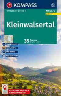KOMPASS Wanderführer Kleinwalsertal, 35 Touren mit Extra-Tourenkarte : mit Touren und GPS-Daten in der KOMPASS-App (KOMPASS Wanderführer 5674) （2. Aufl. 2025. 128 S. 170 mm）