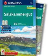 KOMPASS Wanderführer Salzkammergut, 60 Touren mit Extra-Tourenkarte : mit Touren und GPS-Daten in der KOMPASS-App (KOMPASS Wanderführer 5626) （2. Aufl. 2025. 224 S. 170 mm）