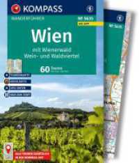 KOMPASS Wanderführer Wien mit Wienerwald, Wein- und Waldviertel, 60 Touren mit Extra-Tourenkarte : mit Touren und GPS-Daten in der KOMPASS-App (KOMPASS Wanderführer 5635) （2. Aufl. 2025. 320 S. 170 mm）
