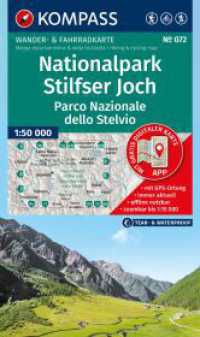 KOMPASS Wanderkarte 072 Nationalpark Stilfser Joch / Parco Nazionale dello Stelvio 1:50.000 : Wander- und Fahrradkarte in einem - inklusive Offline-Verwendung in der KOMPASS-App. Wander-& Radwege. Skitouren.. 1:50000 (KOMPASS Wanderkarte 072) （2. Aufl. 2026. 200 mm）