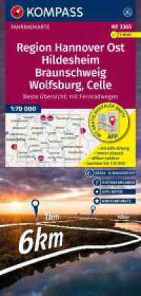 KOMPASS Fahrradkarte 3365 Region Hannover Ost, Hildesheim, Braunschweig, Wolfsburg, Celle, mit Knotenpunkten 1:70.000 : rei&szlig;- und wetterfest. 1:70000 (Kompass Fahrradkarte 3365) （2. Aufl. 2026. 228 mm）