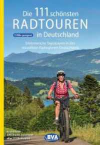 BVA Die 111 sch&ouml;nsten Radtouren in Deutschland （10. Aufl. 2026. 248 S. durchg. farb. mit zahlreichen Fotos u. Kartenau）