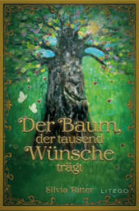Der Baum, der 1000 Wünsche trägt （2025. 76 S. 19 cm）