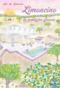 Limoncino la famiglia grande （1. 2023. 324 S. 210 mm）